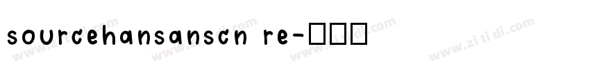 sourcehansanscn re字体转换